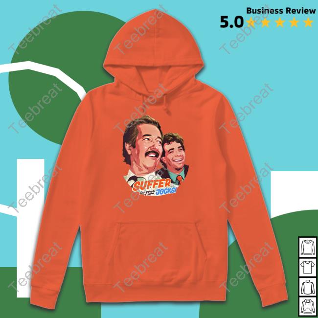 Suffer In Your Jocks Hoodie