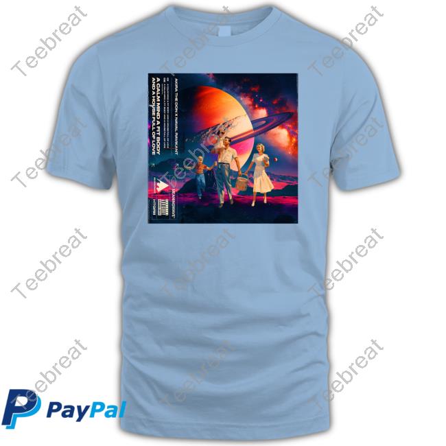 Official A Calm Mind A Fit Body And A House Full Of Love Shirt