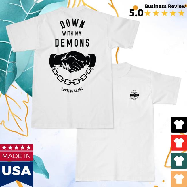 Official Lurking Class Clothing Down With My Demons Shirt 2023 White LurkingClass
