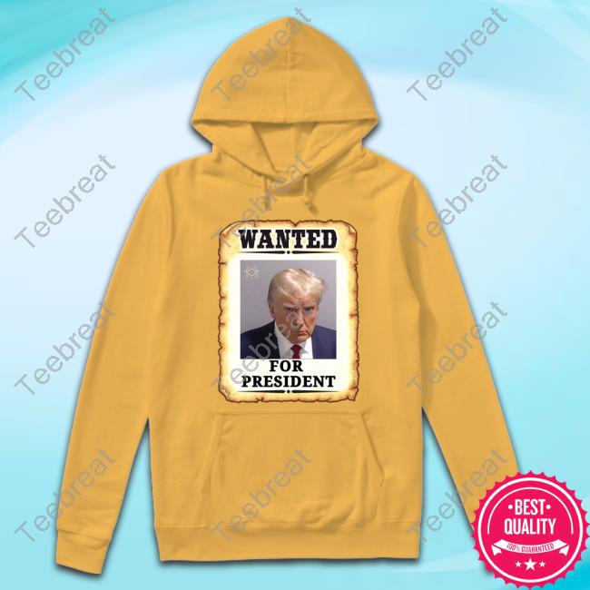 Official Wanted For President Donald Trump Mugshot Tee