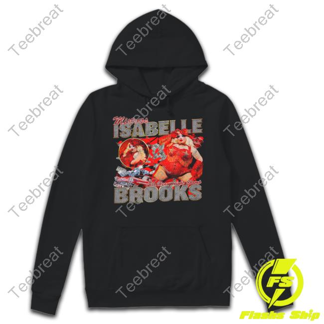 Mistress Isabelle The Heavyweight Champ Brooks Shirt