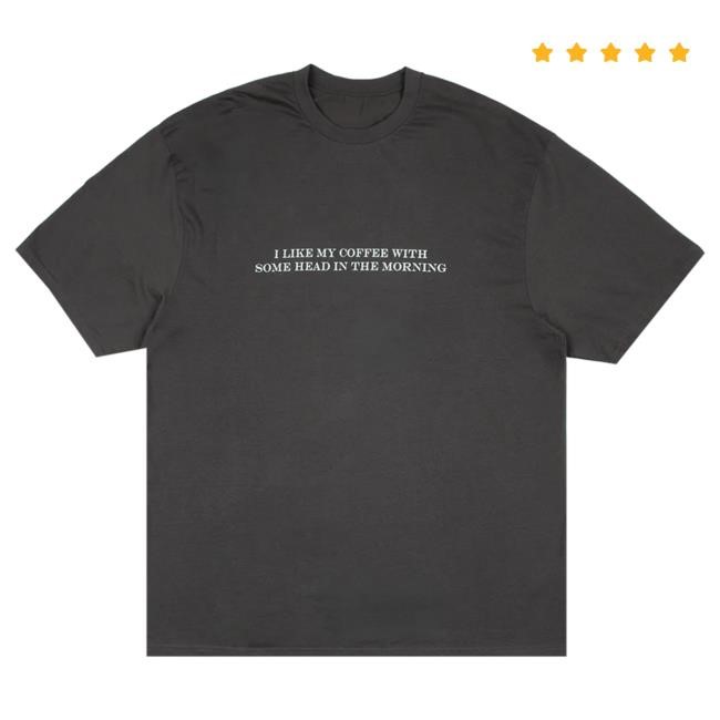 Official Interscope Records Merch Store Amaarae I Like My Coffee With Some Head In The Morning Top Shirt