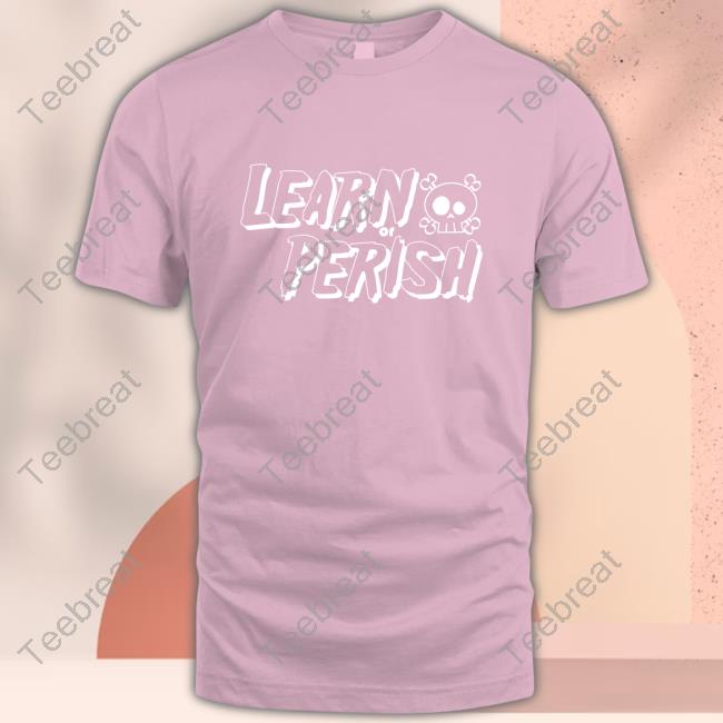 Shadaya Knight Learn Or Perish Tee Shirt