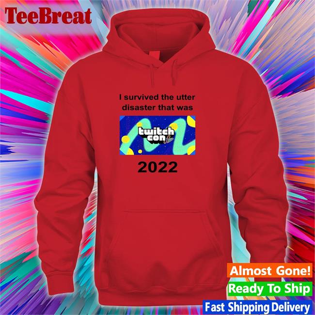 Gildan I Survived The Utter Disaster That Was TwitchCon 2022 T Shirt Shubble Alt