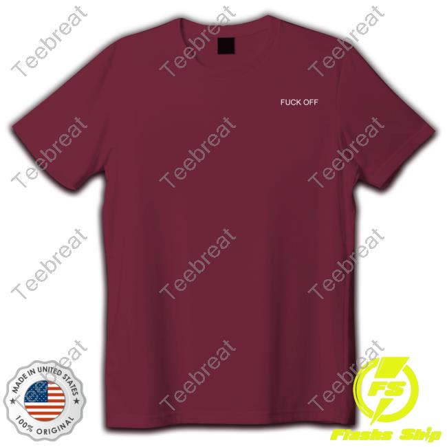 Official Fuck Off T-Shirt