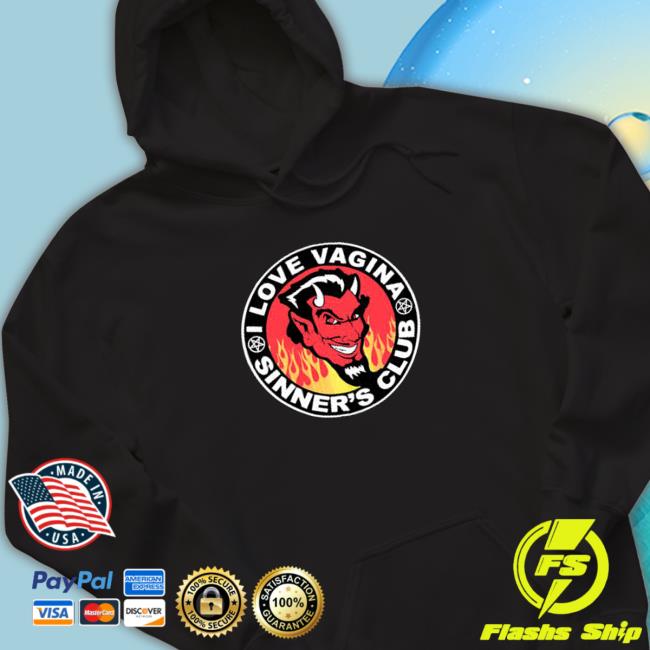 I Love Vagina Sinner’s Club TShirts