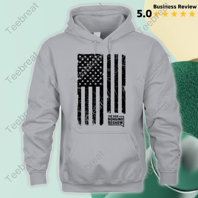 Dan Bongino Store The Bongino Show Flag Funny Shirt Official Dan Bongino Store The Bongino Show Flag Sweatshirt