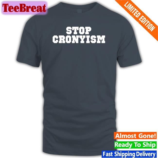 Bruce Smith Stop Cronyism T Shirts