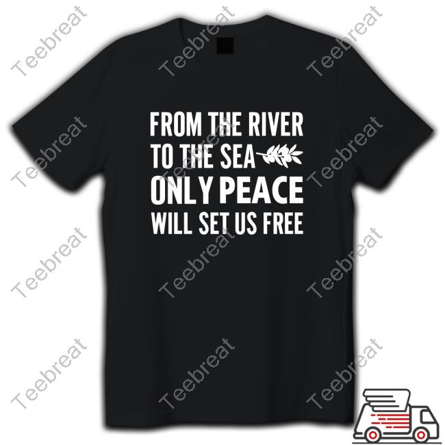 Ahmed Fouad Alkhatib | From The River To The Sea Only Peace Will Set Us Free Shirt New