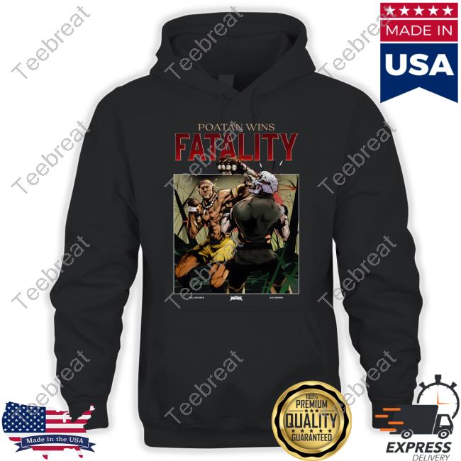 Official Poatan Wins Fatality Full Violence Alex Pereira Shirt