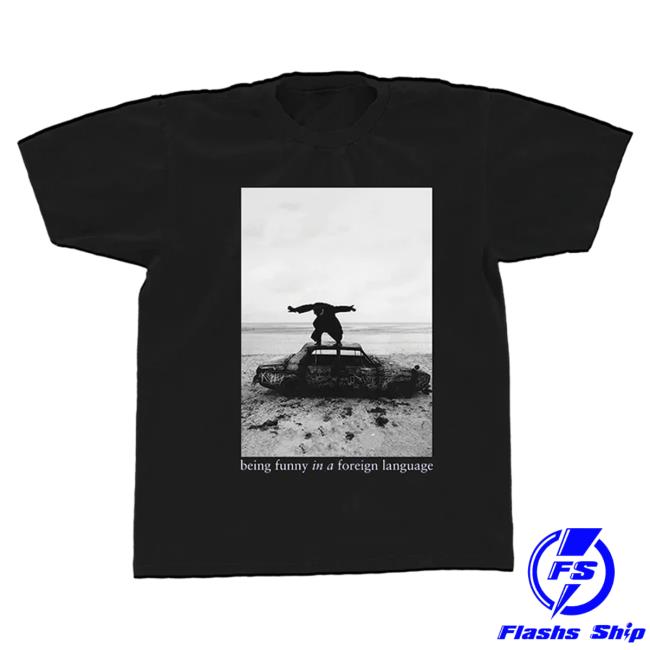 Official The 1975 Apparel Clothing Merch Shop Store The1975 Being Funny In A Foreign Language Tshirt