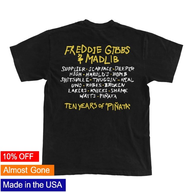 Freddi Gibbs PIÑATA 10 Year Tee You Only Die 1Nce Merch
