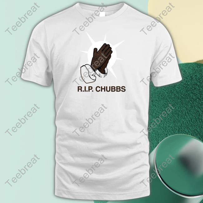 Chubbs T Shirt