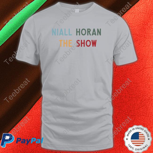 Niall Horan The Show Heaven If You Leave Me Meltdown Never Grow Shirt