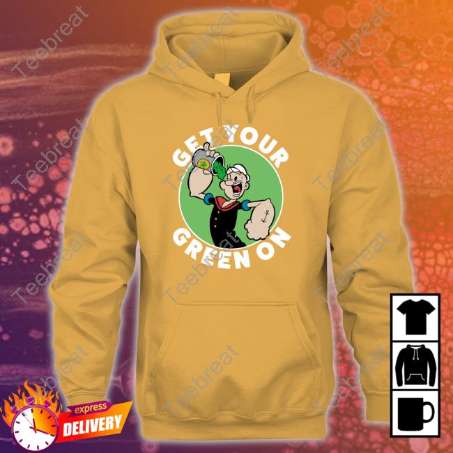 Get Your Green On Popeye Tee Shirt