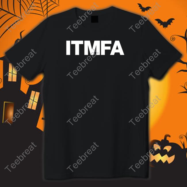 Itmfa Tee Shirt