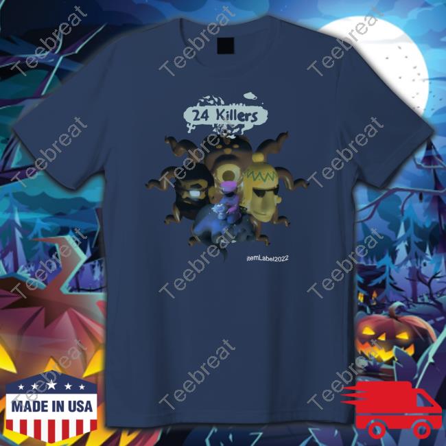 Official 24 Killers Item Label 2022 Tee Shirt