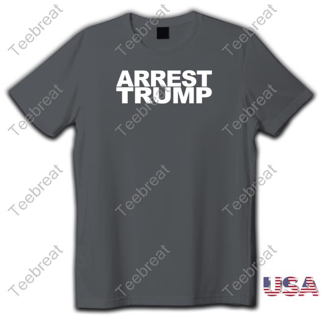Official Laurie Arbeiter Arrest Trump Tee Shirt