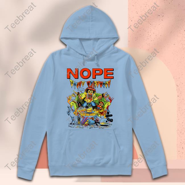 Nope Happy Birthday Gorvy TShirt