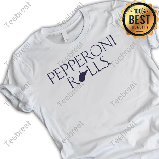 Pepperoni Rolls T Shirts