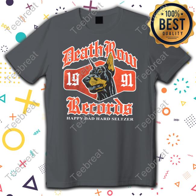 Official Happy Dad Merch Happy Dad X Death Row Og Dogg Shirt