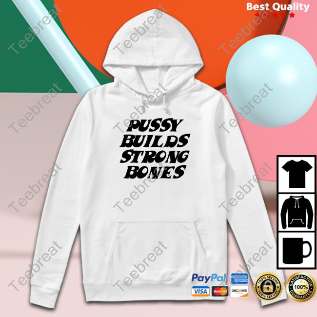 Pussy Builds Strong Bones Playboi Carti Hoodie