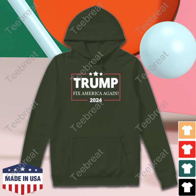 Ames2420 Trump Fix America Again 2024 Shirts