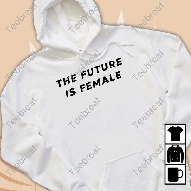 The Future Is Female White T-Shirt