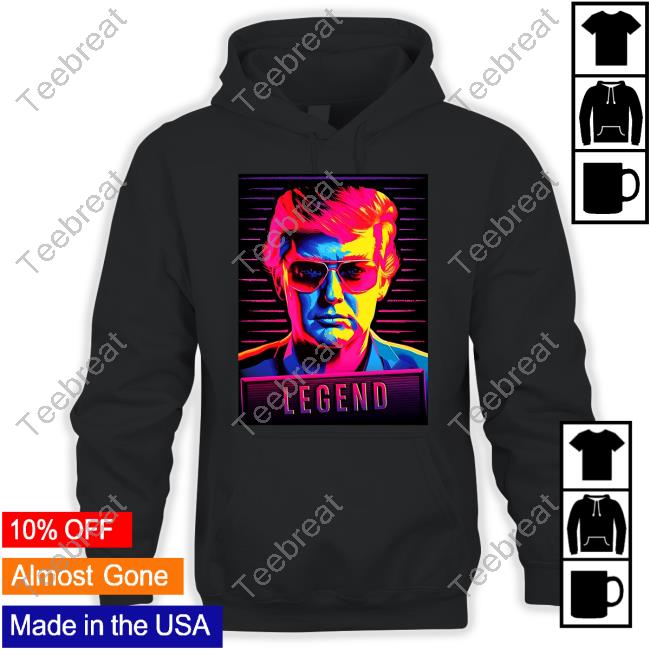 Trump Legend Shirt