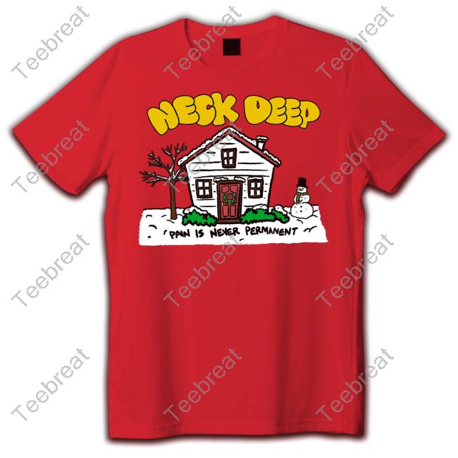 Official Neck Deep Merch Pain Is Never Permanent December Crewneck