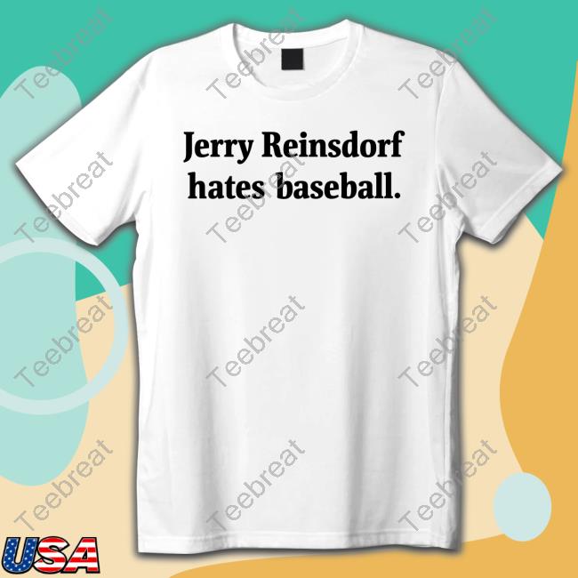 Jerry Reinsdorf Hates Baseball T Shirt Cardboard White Sox