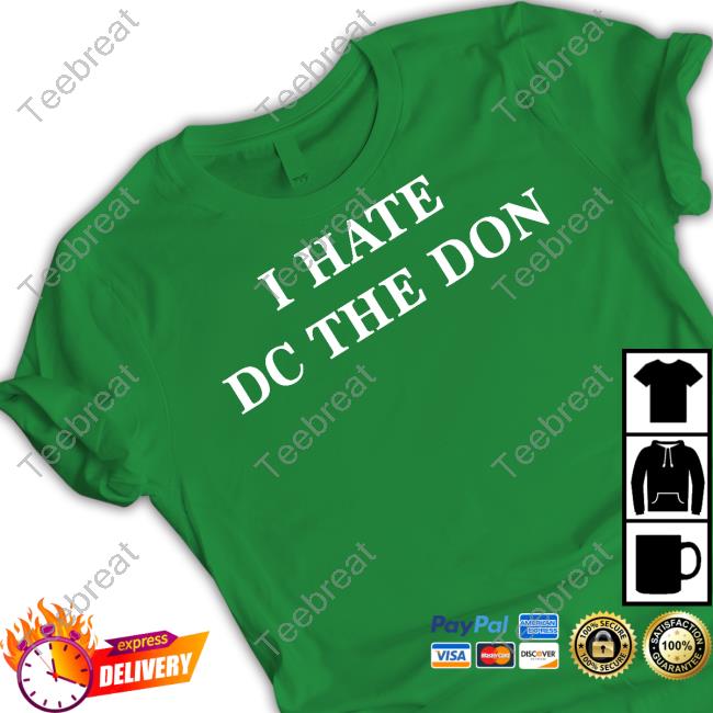 Rkfuneral Merch I Hate Dc The Don Sweatshirt Daij