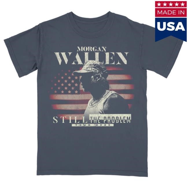 Official Morgan Wallen Merch Store Shop Morgan Wallen Still The Problem Tour T Shirt MorganWallen