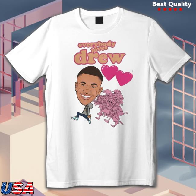 Official Nice everybody Loves Drew Tequan Richmond Shirts