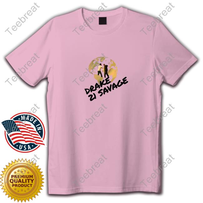 Drake 21 Savage Tee Shirt