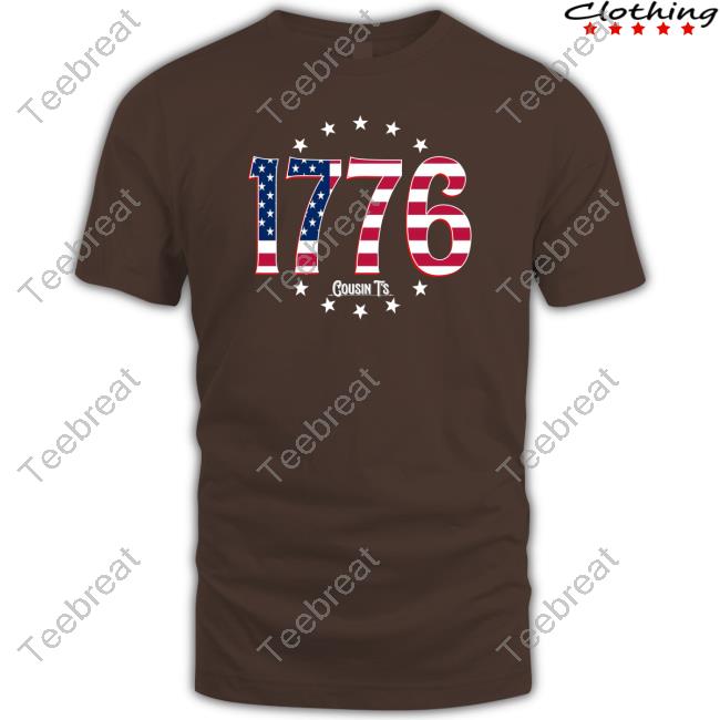 Official Cousin Ts Merch 1776 Shirts