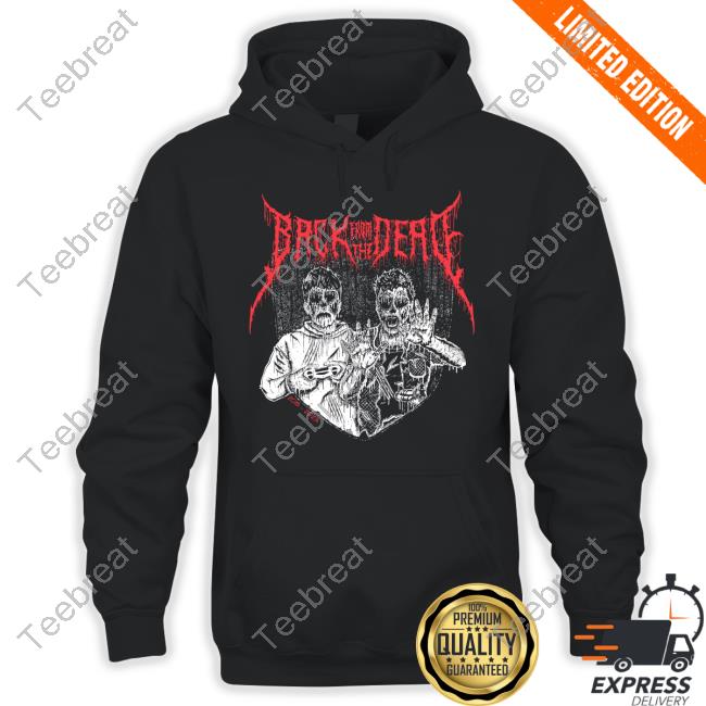 Official Back From The Dead Tee