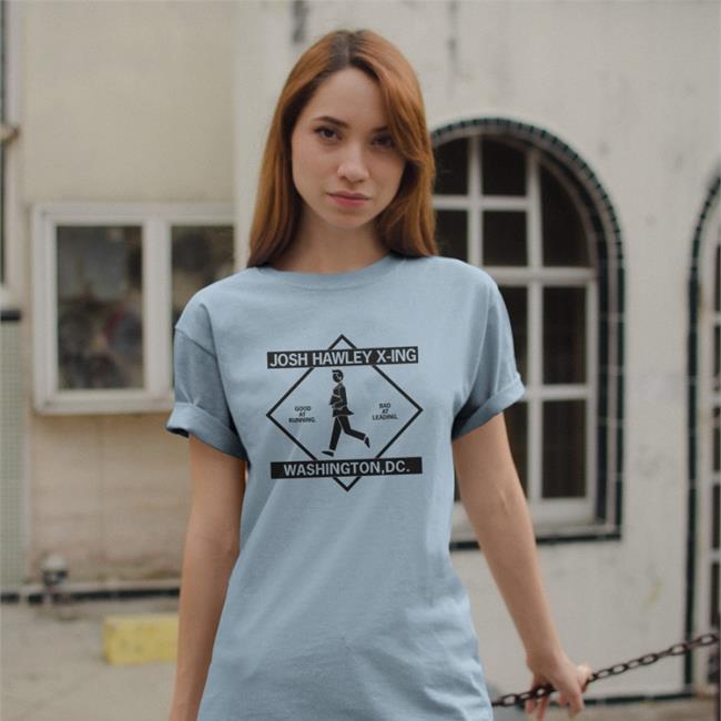 Raygun Merch Josh Hawley Crossing T Shirt Josh Hawley X-Ing Washington Dc Good At Running Bad At Leading
