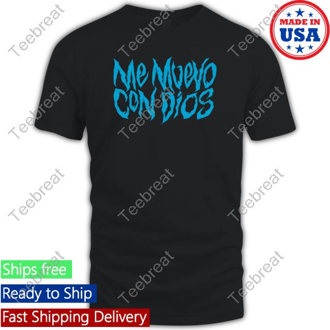 Official Cruz Cafune Merch Me Muevo Con Dios Tee Shirt Cruzcafune