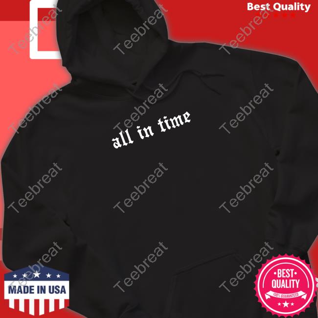 Official All In Time Shirt