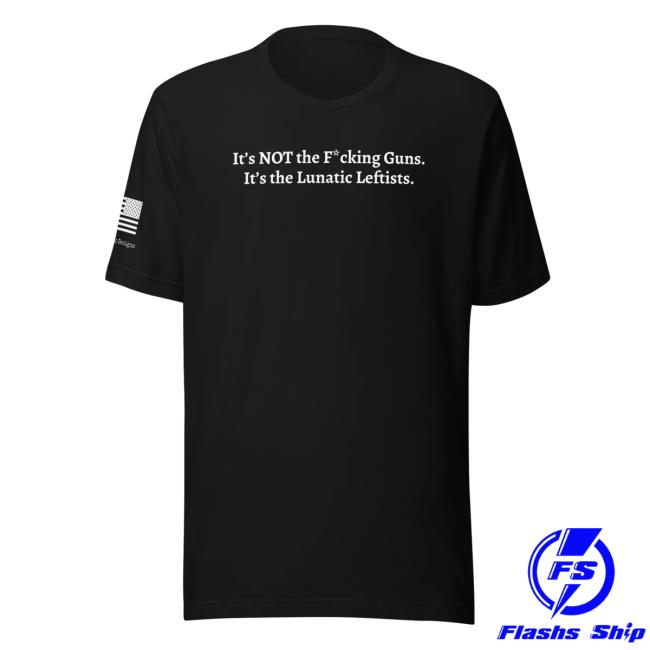 Official Freedom Kat Designs Store It's Not The Guns Shirts