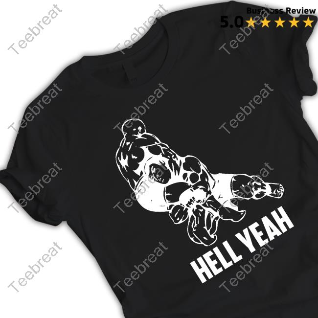 Hell Yeah Tee Shirt