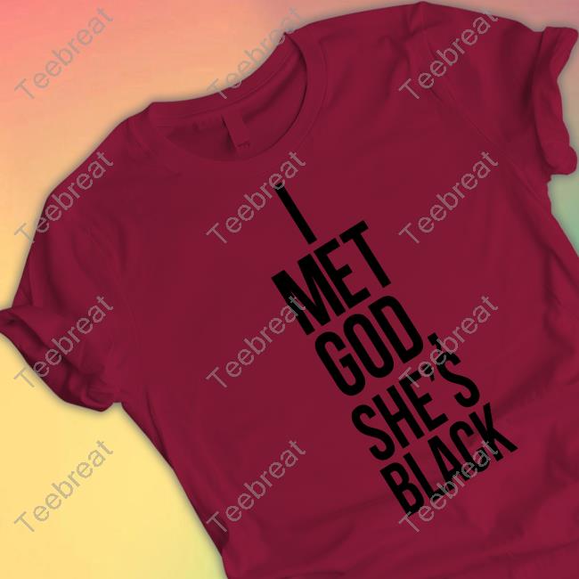 I Met God She's Black Hooded Sweatshirt