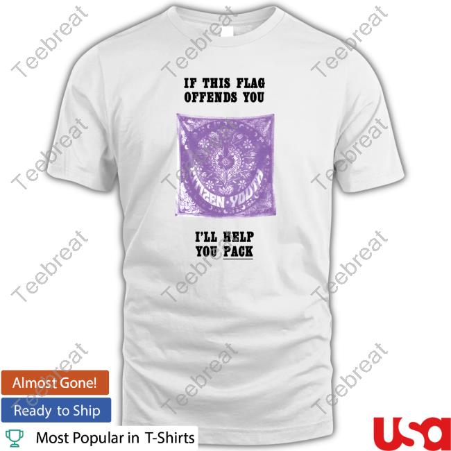 Citizen If This Flag Offends You I'll Help You Pack T-Shirt
