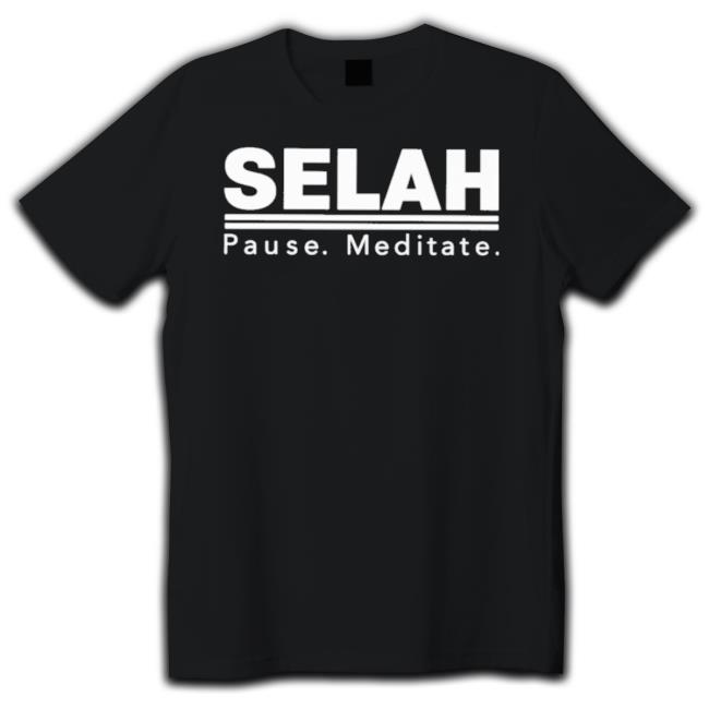 Official Selah Pause Meditate Classic shirt