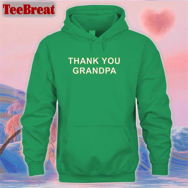 Thank You Grandpa Shirt Couch Racer Shop Thank You Grandpa Hoodie Couch Racer Shop Brett Griffin