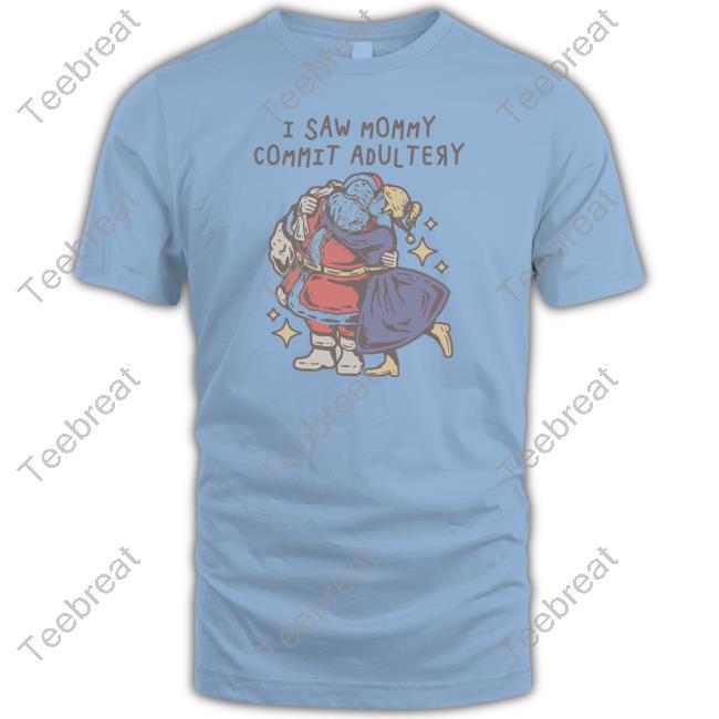 Official I Saw Mommy Commit Adultery Christmas Hoodie