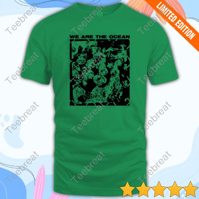 Hassle Records We Are The Ocean Maybe Today Maybe Tomorrow Shirt
