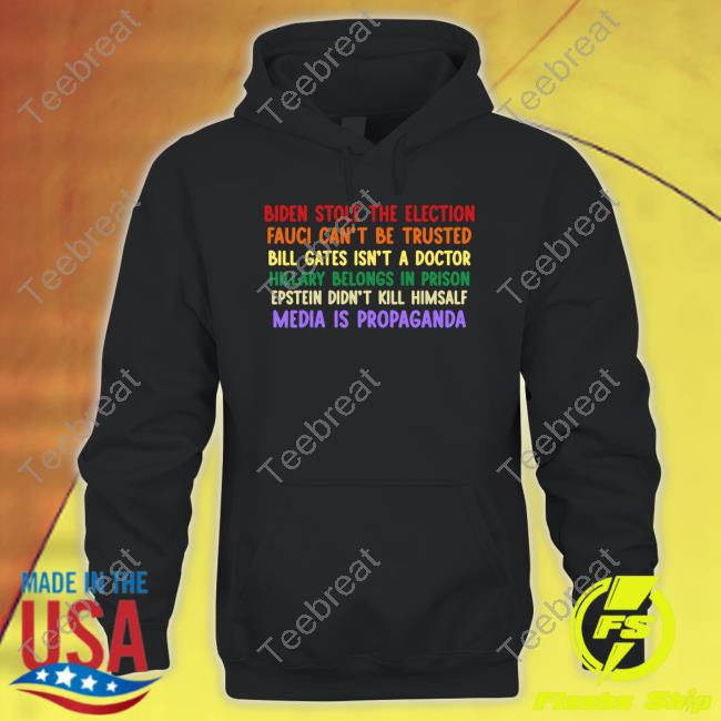 Biden Stole The Election Fauci Can’T Be Trusted Shirt Black