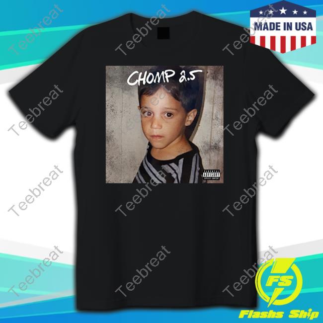 Chomp 2.5 T Shirt